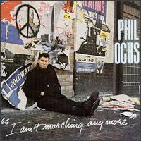 I Ain't Marching Anymore - A Sister's Tribute to Phil Ochs 