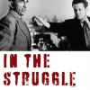 Cover of Daniel O'Connell's book, In The Struggle