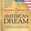 Cover of The Hidden History of the American Dream, by Thom Hartmann